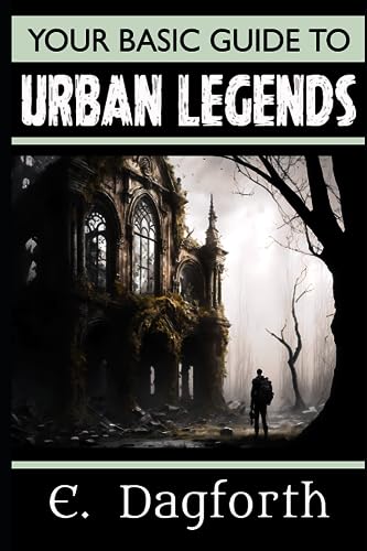 Your Basic Guide to Urban Legends (Your Basic Field Guides)