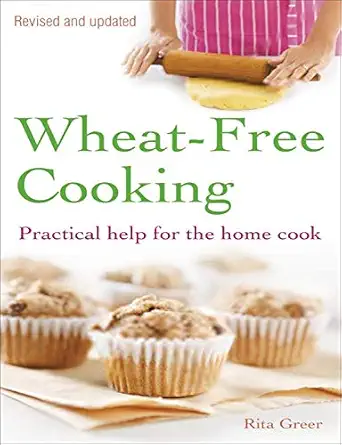 Wheat-Free Cooking: Practical Help for the Home Cook Second Edition, Second edition book cover
