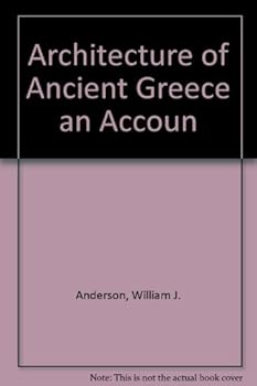 Hardcover Architecture of Ancient Greece an Accoun Book