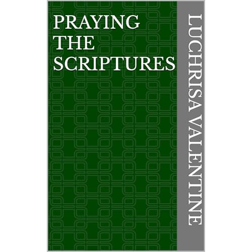 Praying the Scriptures Audiolibro Por Luchrisa Valentine arte de portada