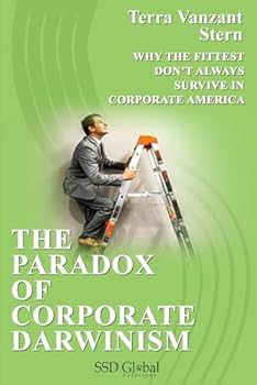 Paperback THE PARADOX OF CORPORATE DARWINISM: WHY THE FITTEST DON'T ALWAYS SURVIVE IN CORPORATE AMERICA Book