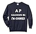 AP Calculus BC I'm Cooked High School Funny AP Math Class Comfort Colors Adult Sweatshirt