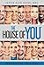 Prescription For Living: The House of You&reg;