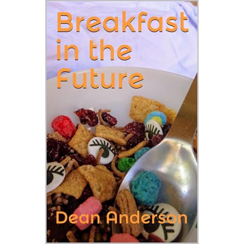 Breakfast in the Future [Written by Dean Anderson] episode artwork