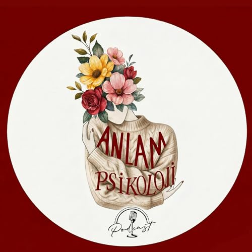 Anlam Psikoloji Podcast cover art