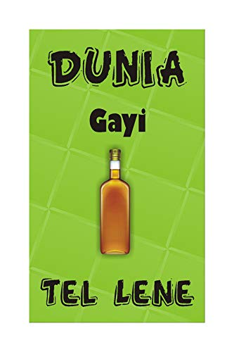 Yellow Alley Creative Funny Quotation Sticker Poster -Duniya GAI Tel Lene- Sticker Poster for Cafe/Hostel/Corridors/Bar/Lounge|Interior Wall Poster|Decorative Wall Poster|Self Adhesive Poster