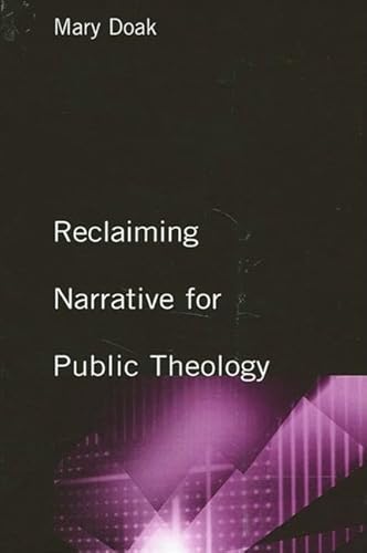 Reclaiming Narrative for Public Theology (Religion American Public Life)