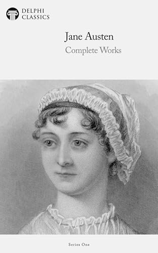 Delphi Complete Works of Jane Austen (Illustrated)