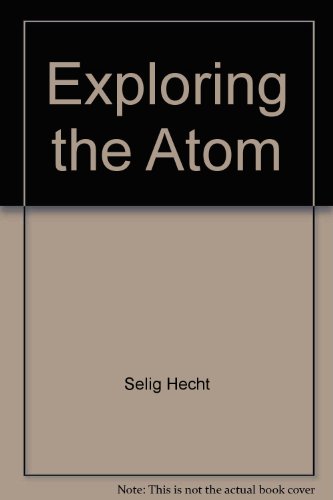 Exploring the Atom B000YAA21I Book Cover