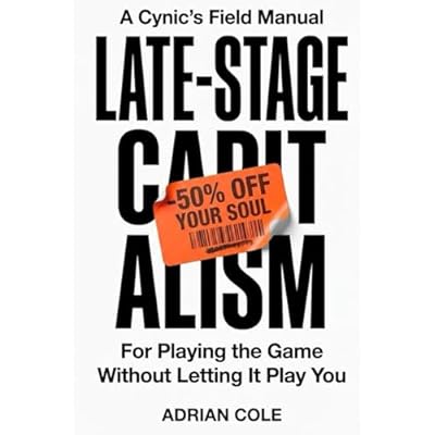 Late-Stage Capitalism