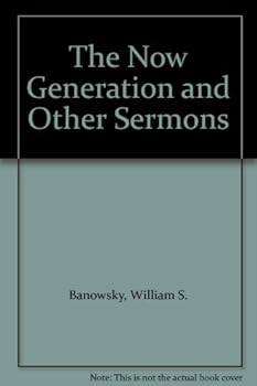 Hardcover The now generation, and other sermons Book