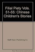 Filial Piety Vols. 51-55: Chinese Children's Stories (Chinese Children's Stories. Filial Piety) 1561620513 Book Cover