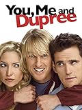 You, Me and Dupree