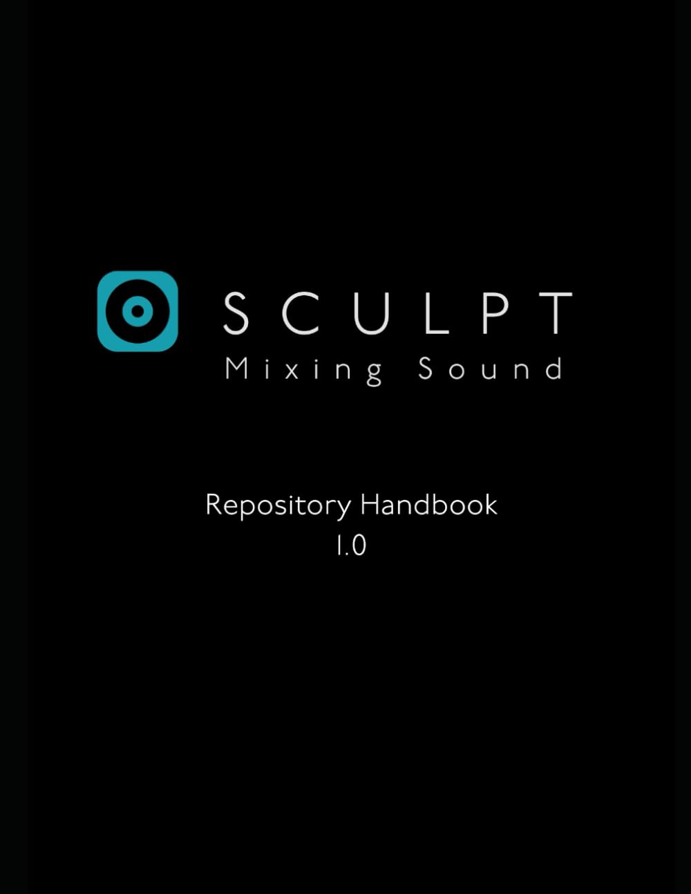 Sculpt - Mixing Sound: Repository 1.0
