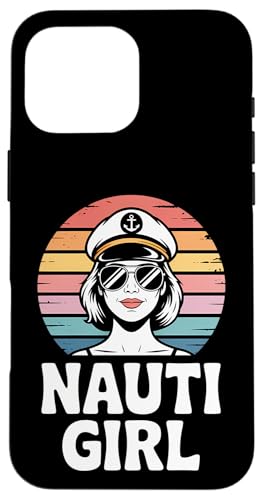 Funny Nauti Girl Say Nautical Captain Women �X�}�z�P�[�X iPhone 16 Pro Max �p