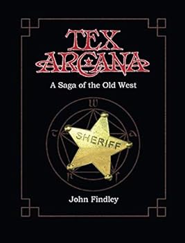 Paperback Tex Arcana: A Saga of the Old West Book