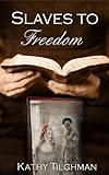 Slaves to Freedom