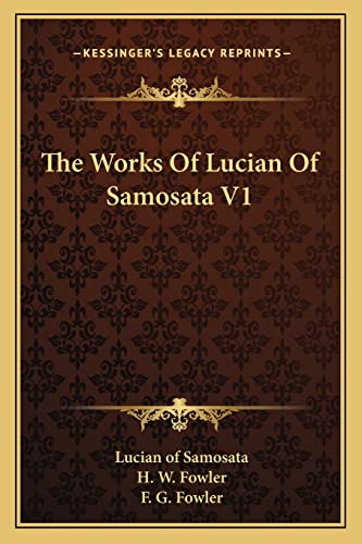 The Works Of Lucian Of Samosata V1