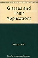 Glasses and Their Applications 0901462896 Book Cover