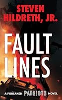 Fault Lines (Forsaken Patriots #1) 1723939811 Book Cover