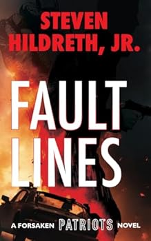 Fault Lines (Forsaken Patriots #1) - Book #1 of the Forsaken Patriots