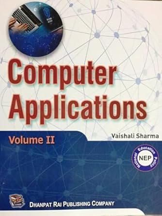 Computer Application Volume 2 Class X : Vaishali Sharma: Amazon.in: Books