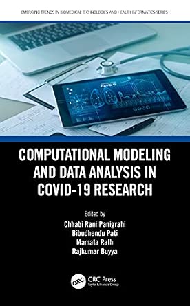 Computational Modeling and Data Analysis in COVID-19 Research (Emerging ...