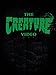 The Creature Video
