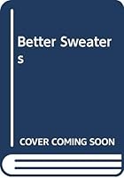 Better Sweaters: The Step-By-Step Guide to Drafting Your Own Patterns 0671613952 Book Cover