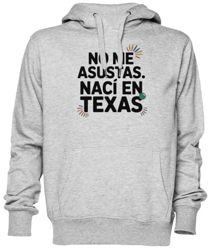 Jersey unisexe No Me Asustas Nací en Texas sweat à capuche gris sweat-shirt homme femme tendance
