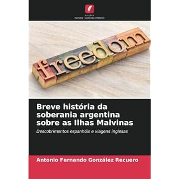 Capa do livro Breve história da soberania argentina sobre as Ilhas Malvinas: Descobrimentos espanhóis e viagens inglesas