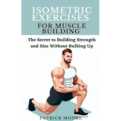 Isometric Exercises for Muscle Building