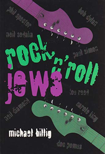 Rock 'N' Roll Jews (Judaic Traditions In Literature, Music, And Art)