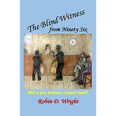 The Blind Witness from Ninety Six
