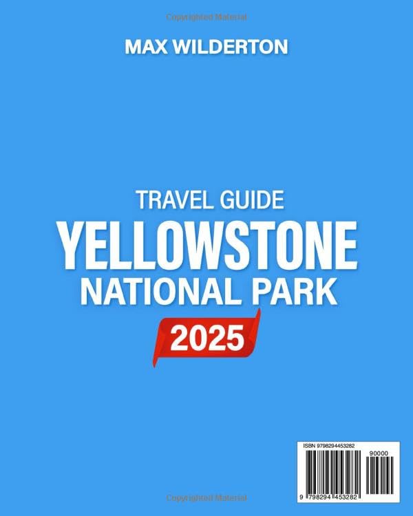 Yellowstone National Park Travel Guide: Discover Geysers, Hidden Gems, Scenic Routes, Detailed Maps, and Top Hiking Spots Across the Best of America’s Most Iconic and Wild Landscapes - Image 2