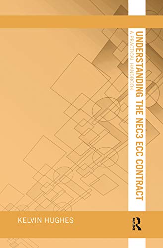 Understanding the NEC3 ECC Contract (Understanding Construction)
