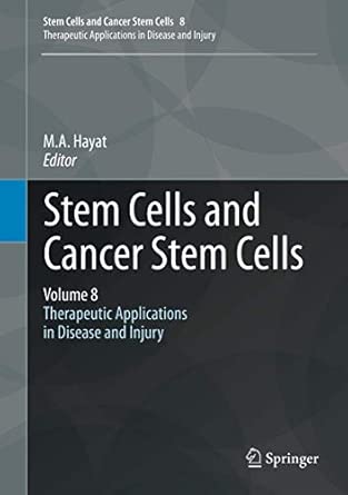 Stem Cells and Cancer Stem Cells, Volume 8: Therapeutic Applications in Disease and Injury 2012th Edition-Wow! eBook