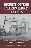 Secrets of the Clarks Ferry Tavern (Perry Heritage)