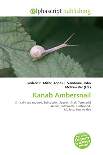 Kanab Ambersnail: Critically endangered, Subspecies, Species, Snail, Terrestrial animal, Pulmonate, Gastropod, Mollusc, Succineidae