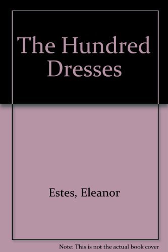 the Hundred Dresses: Estes, Eleanor: Amazon.com: Books