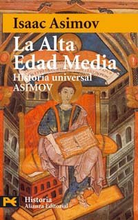 La Alta Edad Media: Historia Universal Asimov, 8: Las Edades Oscuras (El Libro De Bolsillo - Historia)