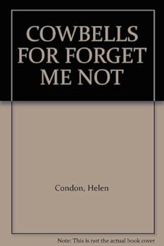 Hardcover COWBELLS FOR FORGET ME NOT Book