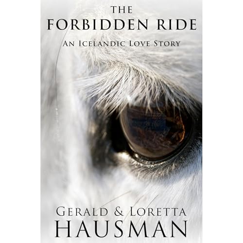 THE FORBIDDEN RIDE - An Icelandic Love Story Audiolibro Por Gerald Hausman, Loretta Hausman arte de portada