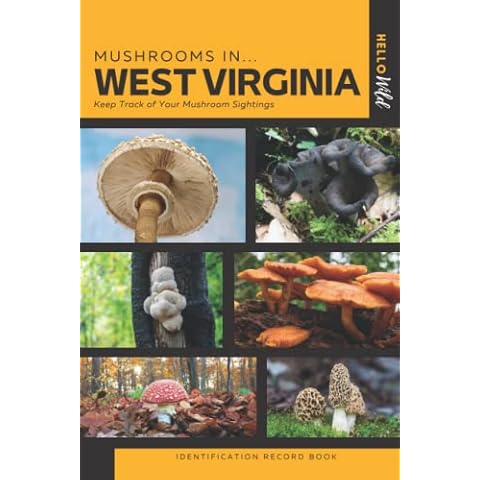 Mushrooms of West Virginia Identification Record Book: A Simple Take Along Book to Identify and Track Mushrooms in the Appalachians Cover