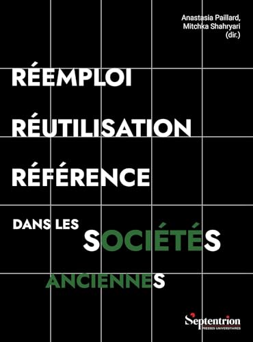 livre Réemploi, réutilisation, référence dans les sociétés anciennes