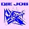 Die Job / Ryo Umekawa