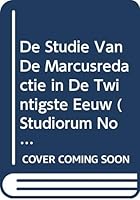 de Studie Van de Marcusredactie in de Twintigste Eeuw 9068315331 Book Cover