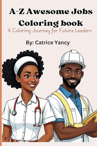 A to Z Awesome Jobs Coloring Book: A Coloring Journey for Future Leaders