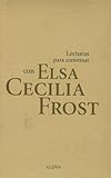 Lecturas para conversar con Elsa Cecilia Frost