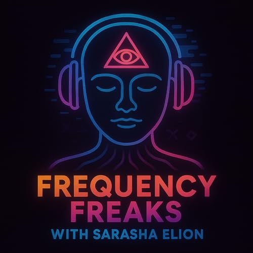 Frequency Freaks Podcast Por Sarasha Elion arte de portada